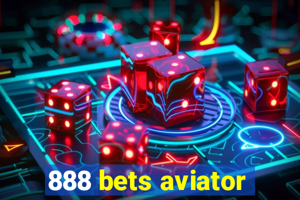 888 bets aviator